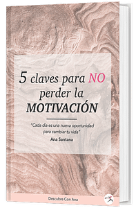 5 claves para no perder la motivación eBook Descubre Con Ana descargable gratis