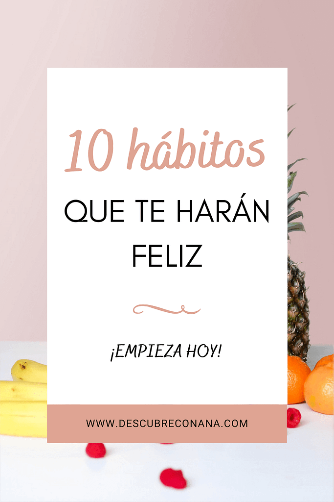 10 hábitos para ser feliz
